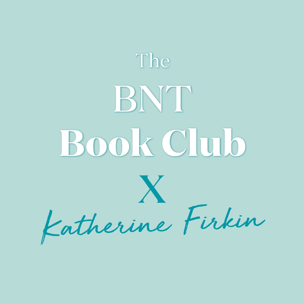 The BNT Book Club - Katherine Firkin