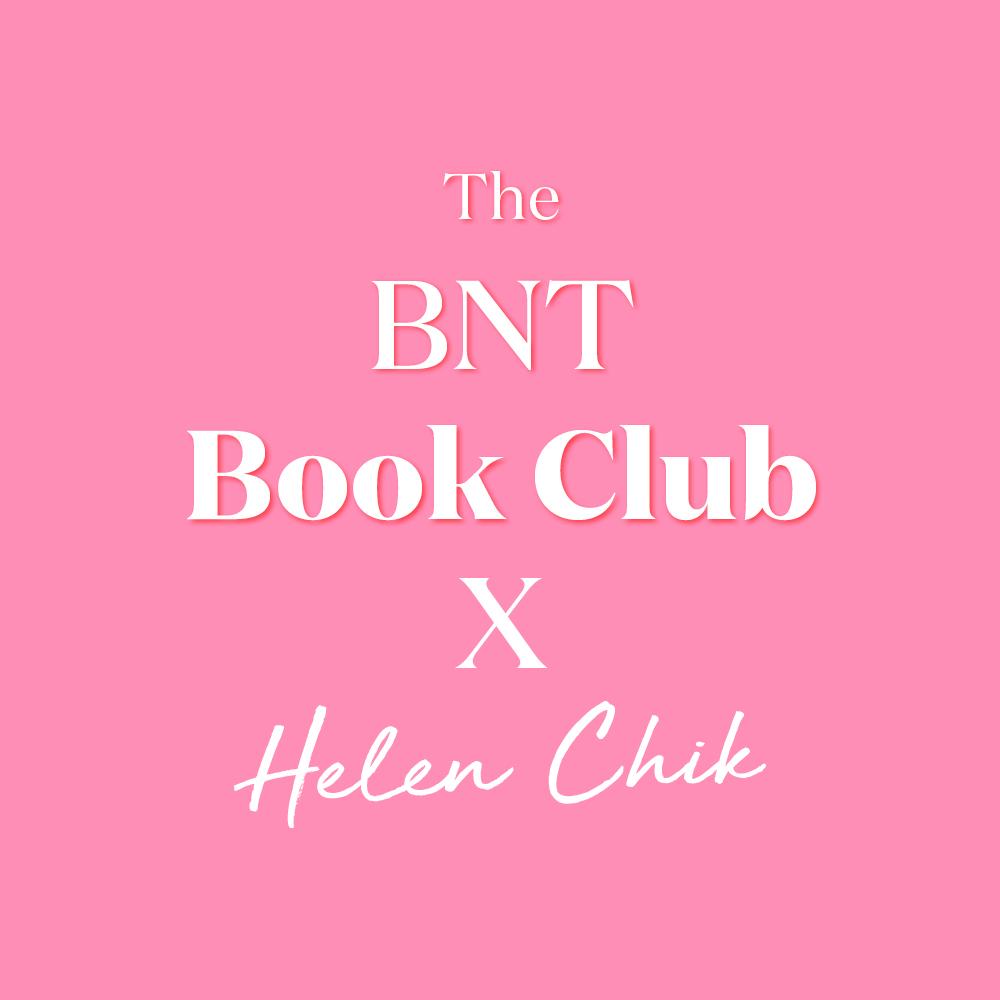 BNT x Helen Chik - Book Club