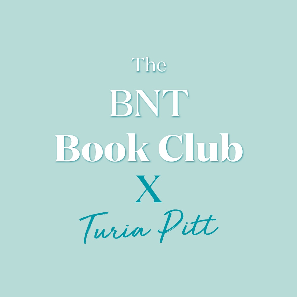 The BNT Book Club - Turia Pitt