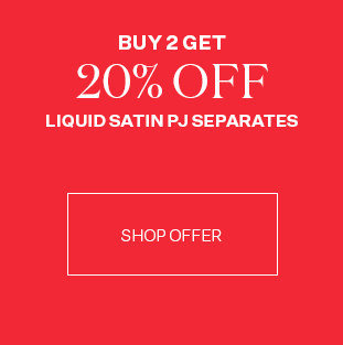 Buy 2 Get 20% Off Liquid Satin Sleepwear