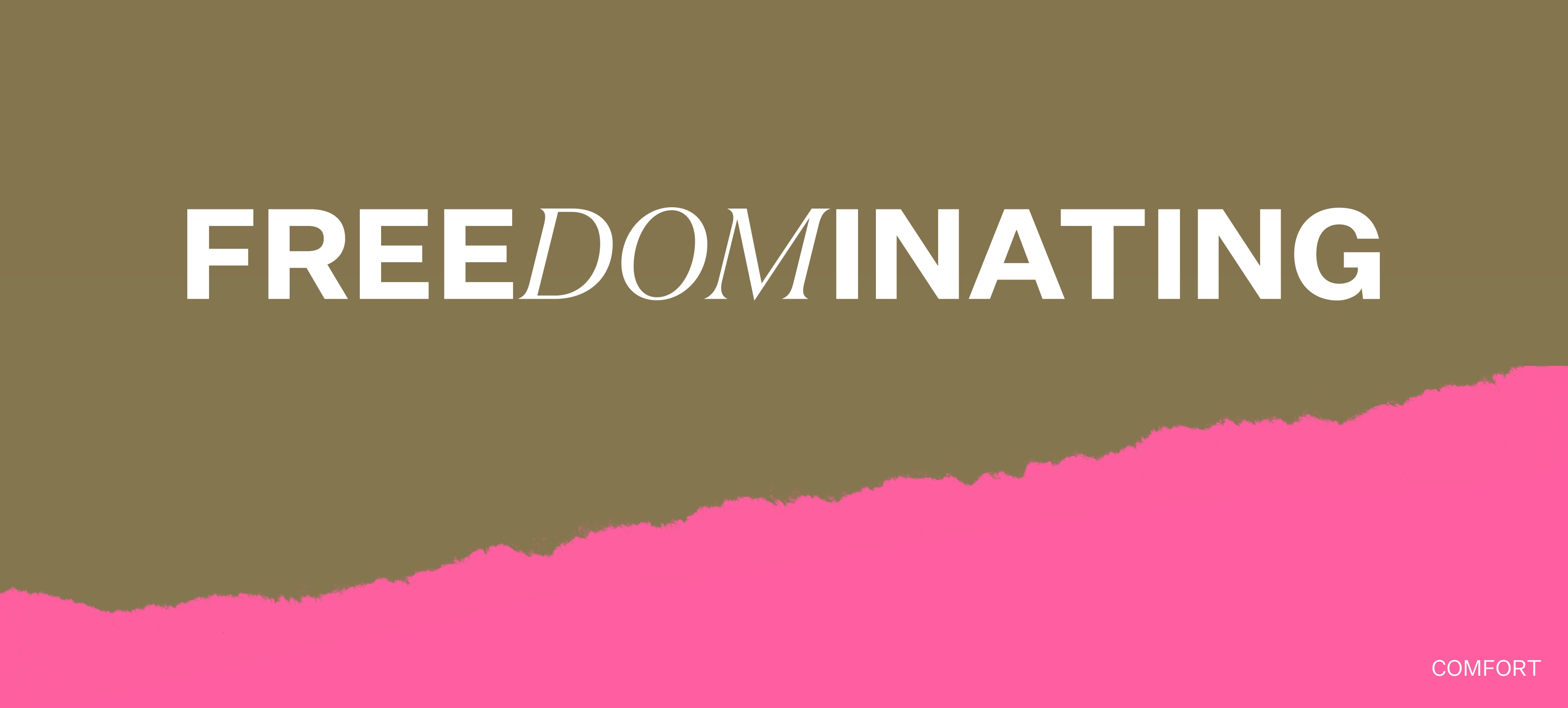 Freedominating - Three new ranges, one goal: comfort