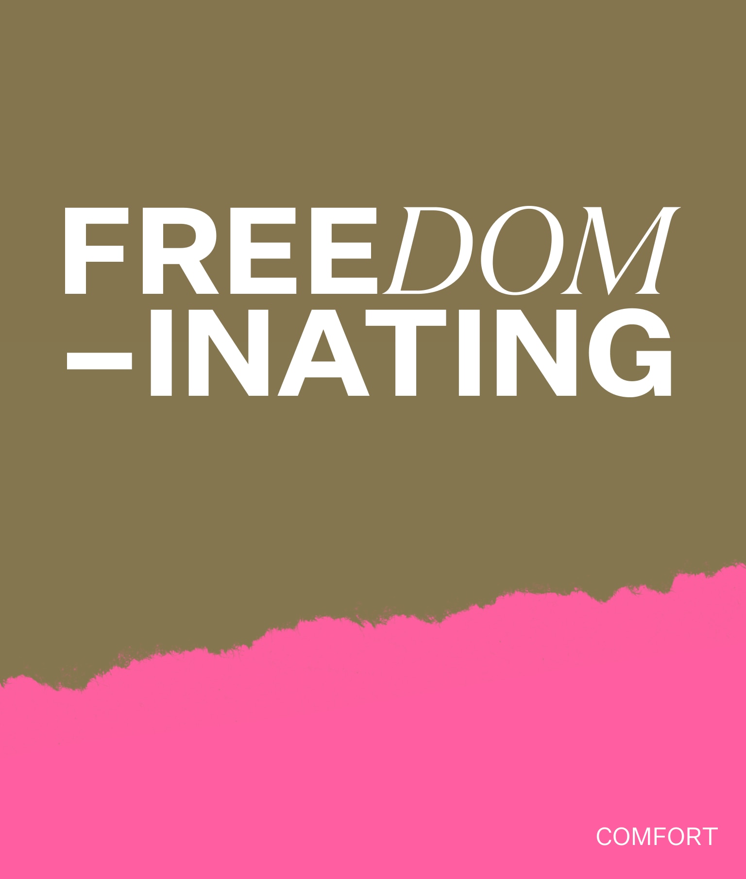 Freedominating - Three new ranges, one goal: comfort