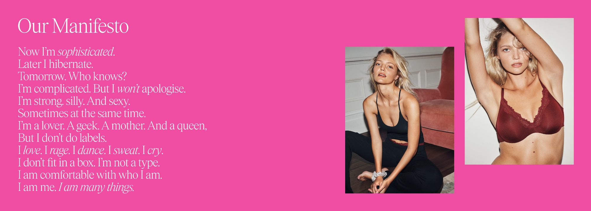I am many things. Bras N Things