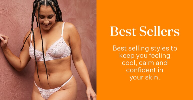 Best Sellers. Best selling styles to keep you feeling cool, calm and confident in your skin.