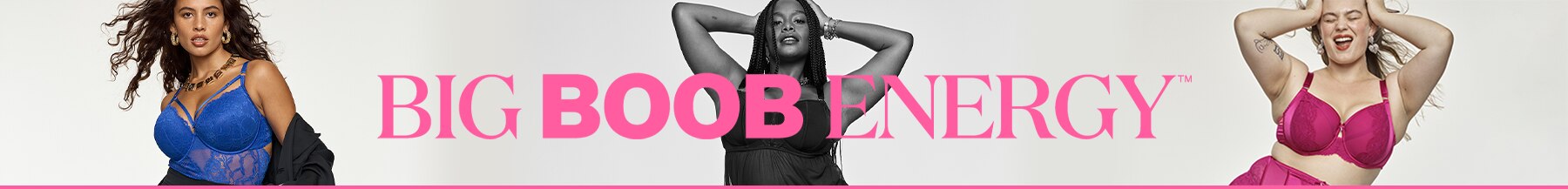 Big Boob Energy. Say hello to your BBE: Big Boob Energy.