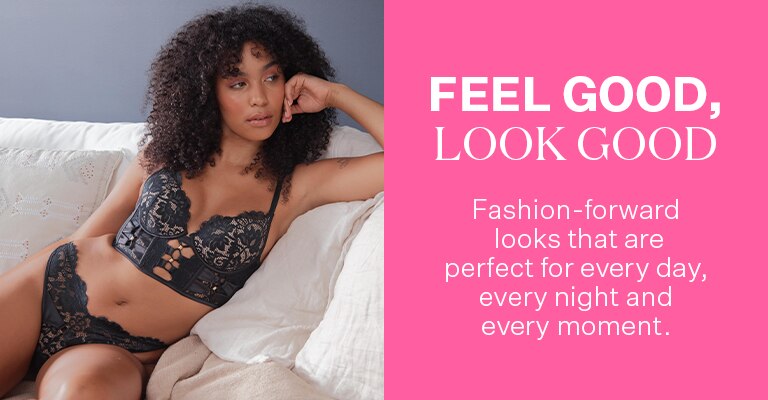 Fashion-forward looks that are perfect for every day, every night and every moment.