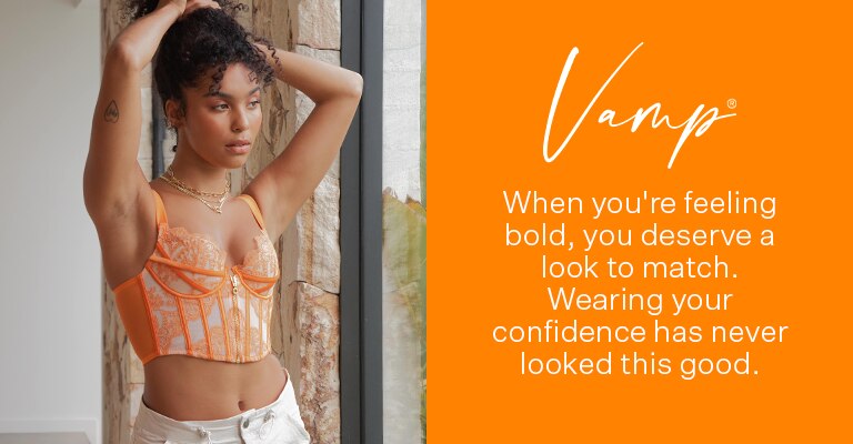 Vamp. When you're feeling bold, you deserve a look to match. Wearing your confidence has never looked this good.