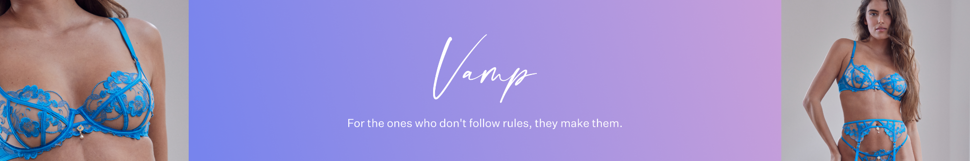 Vamp. For the ones who don't follow the rules, they make them