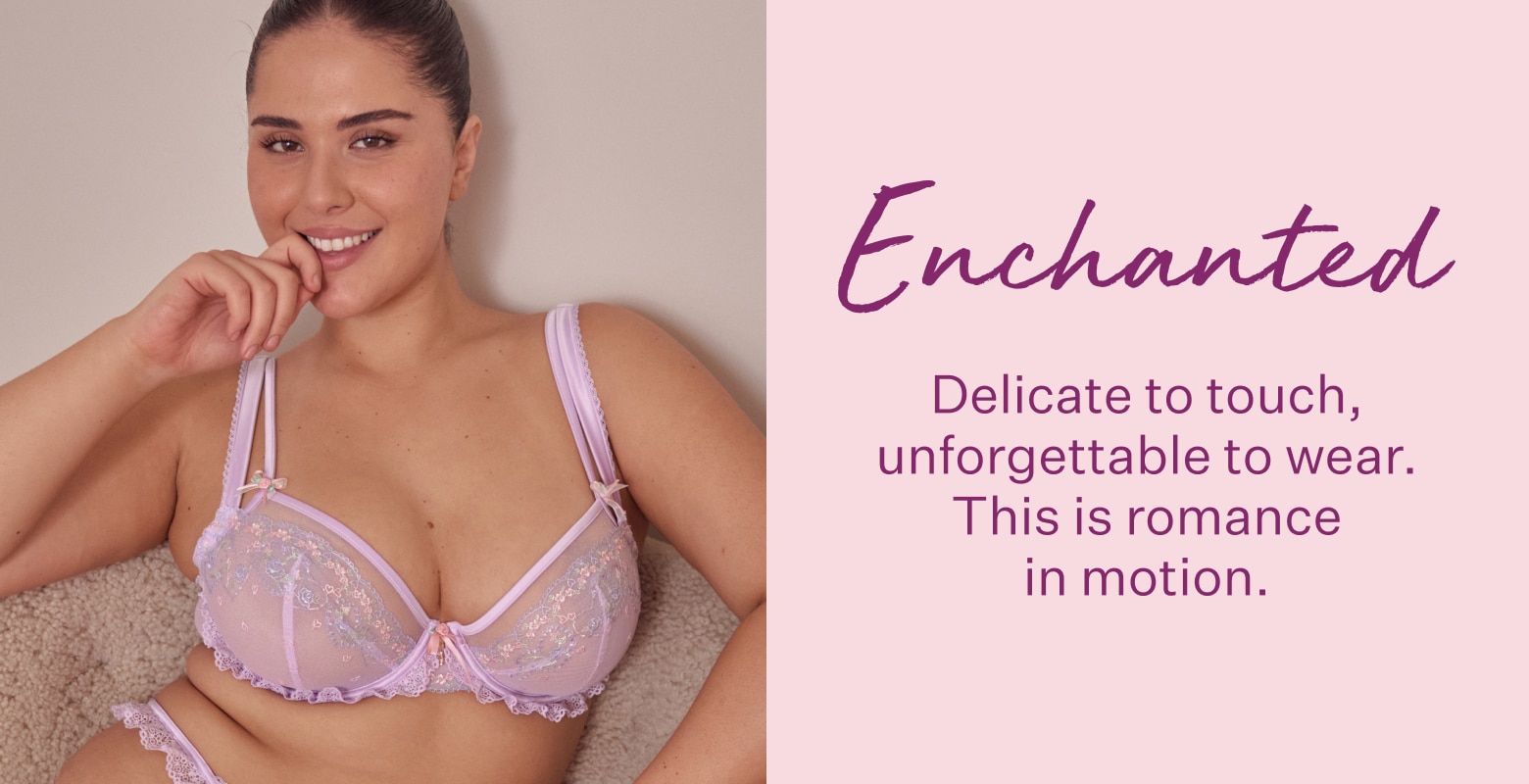 Enchanted. Feather soft lace and embroidery, because your romantic era deserves the dreamiest details.