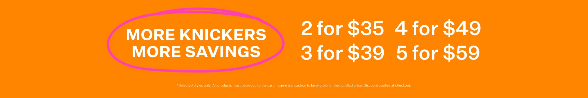 More Knickers, More Savings