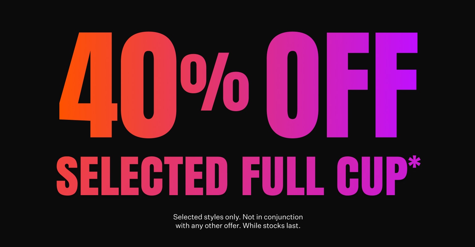 40% OFF Full Cup*