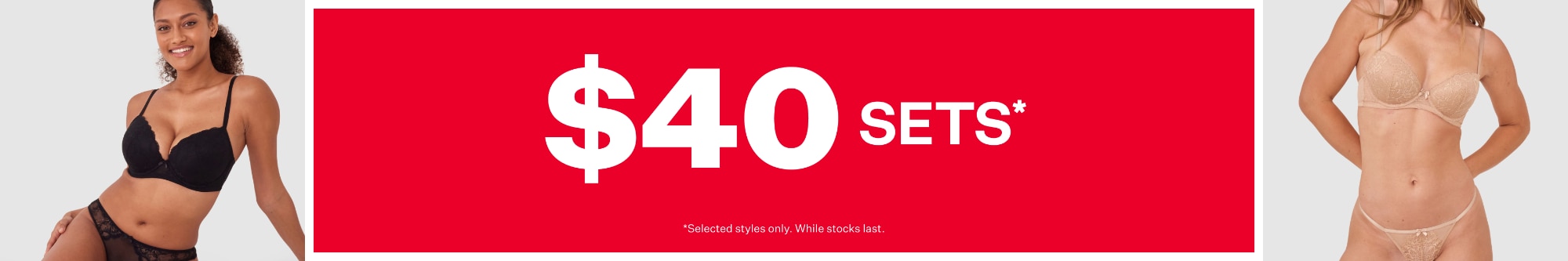 $40 Bra & Knicker Sets