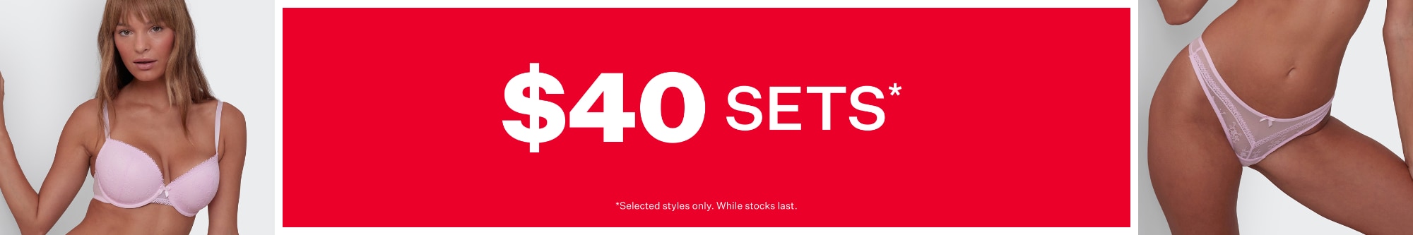 $40 Bra & Knicker Sets